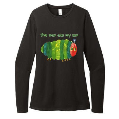 This Man Ate My Son Hungry Caterpillar Womens CVC Long Sleeve Shirt