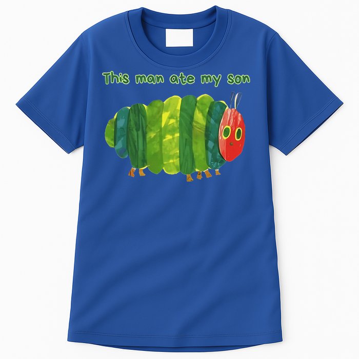 This Man Ate My Son Hungry Caterpillar Tall T-Shirt