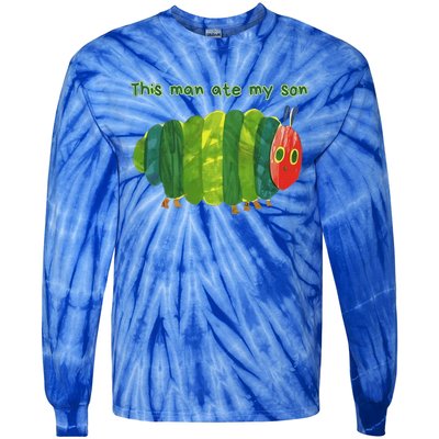 This Man Ate My Son Hungry Caterpillar Tie-Dye Long Sleeve Shirt