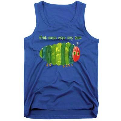 This Man Ate My Son Hungry Caterpillar Tank Top