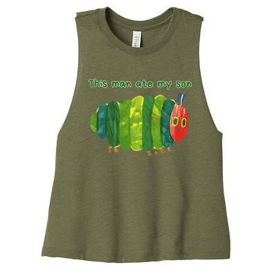 This Man Ate My Son Hungry Caterpillar Women's Racerback Cropped Tank