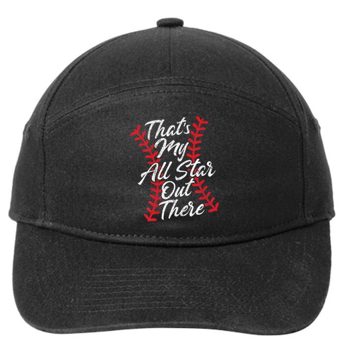 Thats My All Star Out There Baseball Laces Mom Mama Cute 7-Panel Snapback Hat