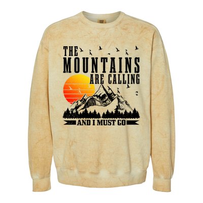 The Mountains Are Calling I Must Go Hiking Camping Climbing Gift Colorblast Crewneck Sweatshirt