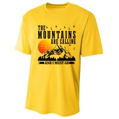 The Mountains Are Calling I Must Go Hiking Camping Climbing Gift Performance Sprint T-Shirt