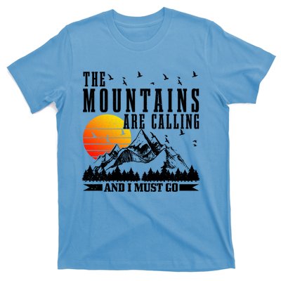 The Mountains Are Calling I Must Go Hiking Camping Climbing Gift T-Shirt