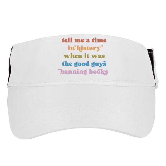 Tell Me A Time In History When It Was The Good Guys Banning Books Adult Drive Performance Visor