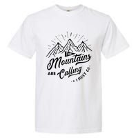 The Mountains Are Calling And I Must Go Funny Camping Garment-Dyed Heavyweight T-Shirt