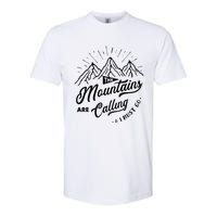 The Mountains Are Calling And I Must Go Funny Camping Softstyle CVC T-Shirt