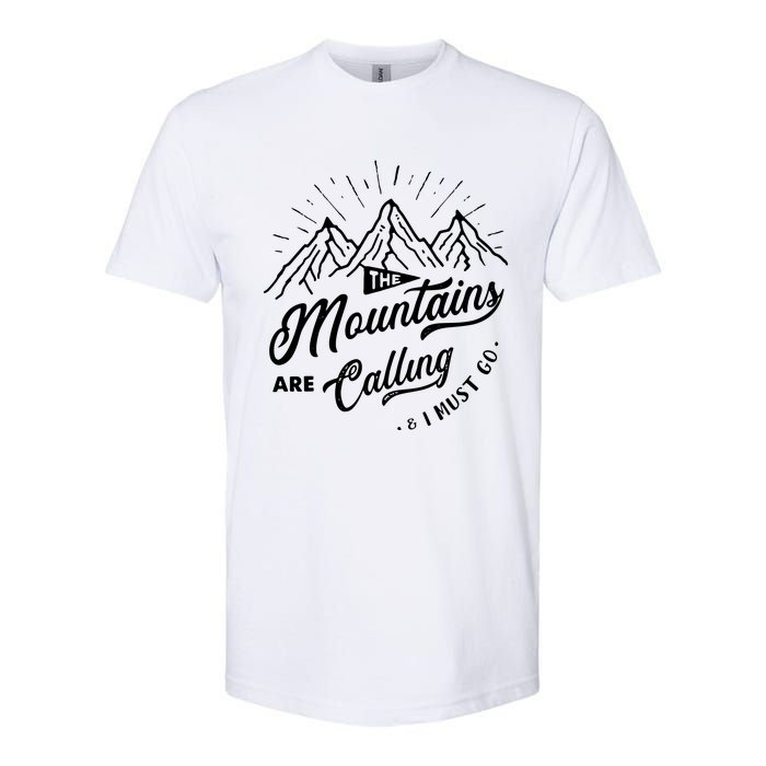 The Mountains Are Calling And I Must Go Funny Camping Softstyle CVC T-Shirt