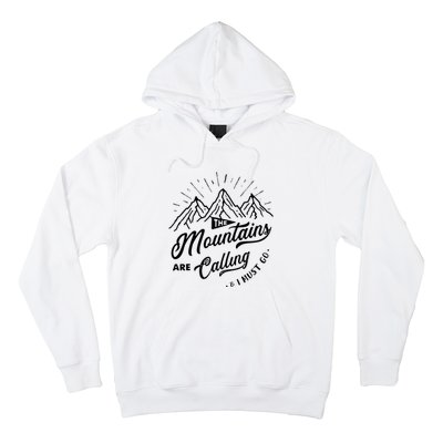 The Mountains Are Calling And I Must Go Funny Camping Hoodie