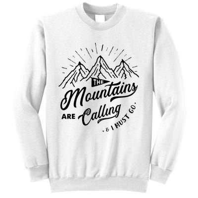 The Mountains Are Calling And I Must Go Funny Camping Sweatshirt