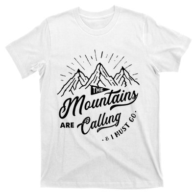 The Mountains Are Calling And I Must Go Funny Camping T-Shirt