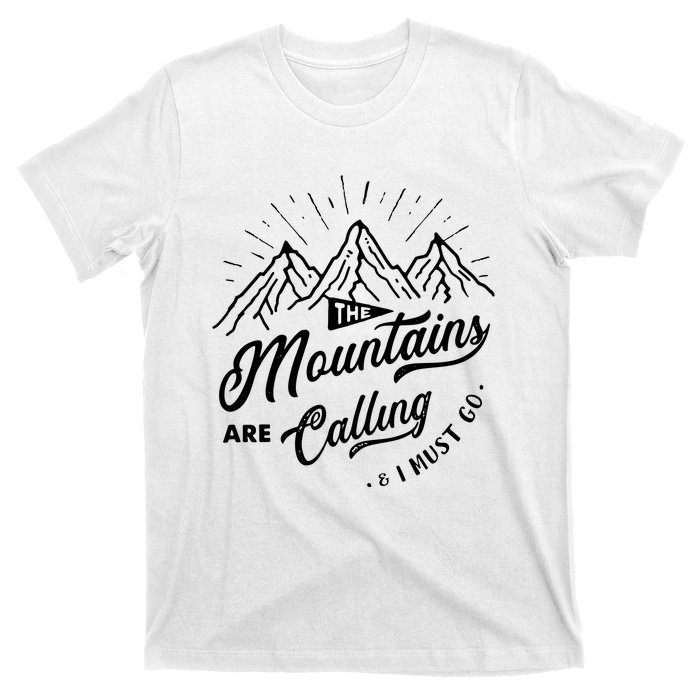 The Mountains Are Calling And I Must Go Funny Camping T-Shirt