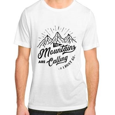 The Mountains Are Calling And I Must Go Funny Camping Adult ChromaSoft Performance T-Shirt