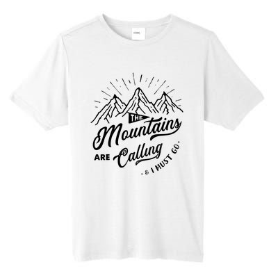 The Mountains Are Calling And I Must Go Funny Camping Tall Fusion ChromaSoft Performance T-Shirt