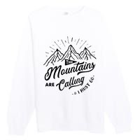 The Mountains Are Calling And I Must Go Funny Camping Premium Crewneck Sweatshirt