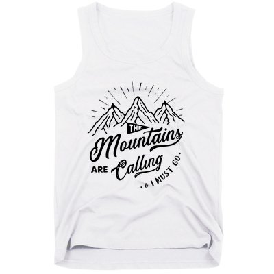 The Mountains Are Calling And I Must Go Funny Camping Tank Top