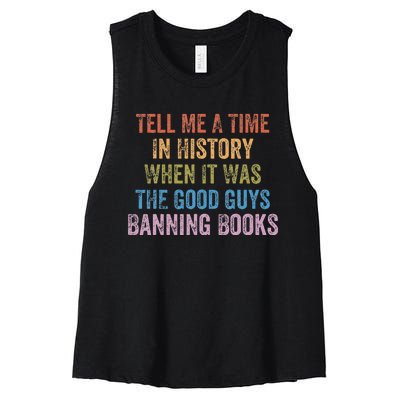 Tell Me A Time In History When It Was Good Guys Banning Book Women's Racerback Cropped Tank