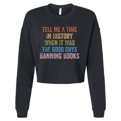 Tell Me A Time In History When It Was Good Guys Banning Book Cropped Pullover Crew