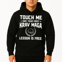 Touch Me And Your First Krav Maga Lesson Is Free Hoodie