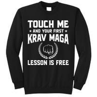 Touch Me And Your First Krav Maga Lesson Is Free Sweatshirt