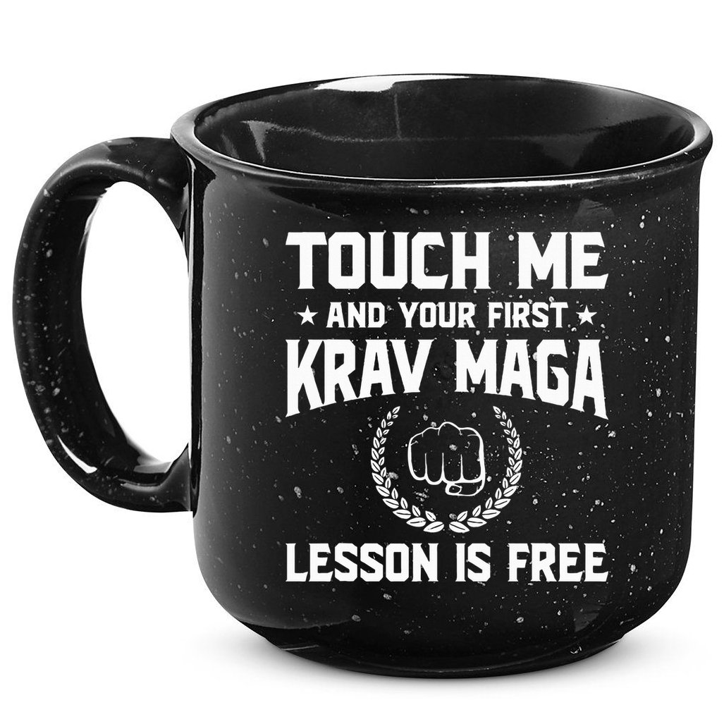 Touch Me And Your First Krav Maga Lesson Is Free 15oz Campfire Ceramic Mug