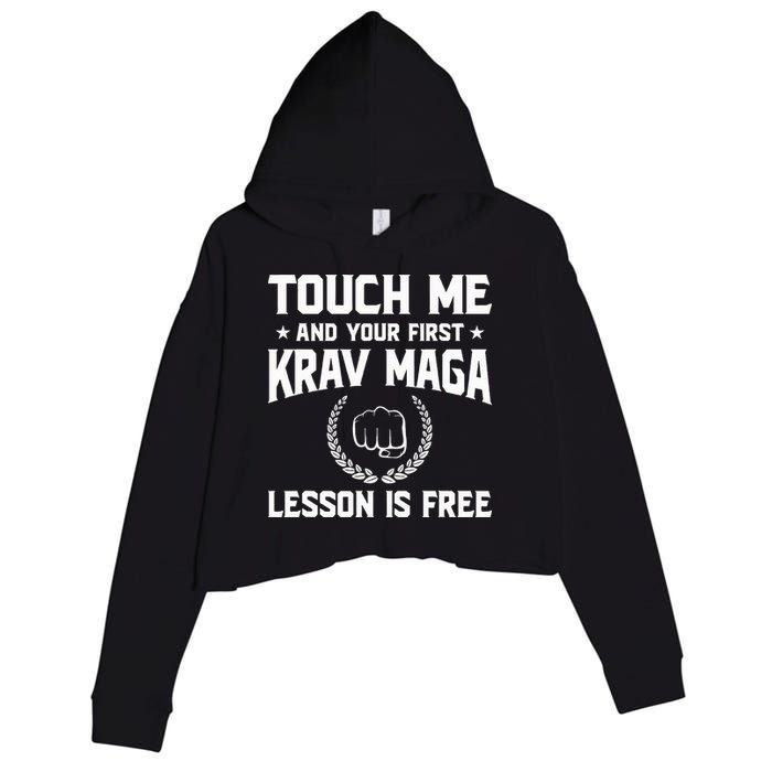 Touch Me And Your First Krav Maga Lesson Is Free Crop Fleece Hoodie
