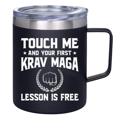 Touch Me And Your First Krav Maga Lesson Is Free 12oz Stainless Steel Coffee Mug