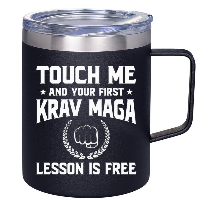 Touch Me And Your First Krav Maga Lesson Is Free 12oz Stainless Steel Coffee Mug
