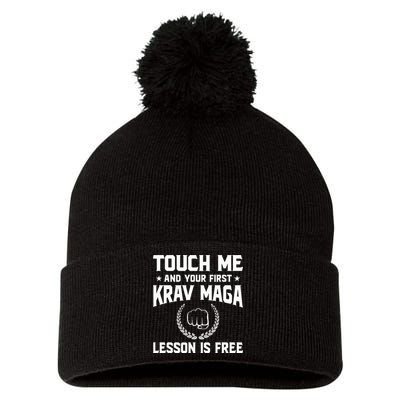 Touch Me And Your First Krav Maga Lesson Is Free Pom Pom 12in Knit Beanie