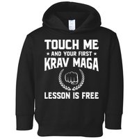 Touch Me And Your First Krav Maga Lesson Is Free Toddler Hoodie