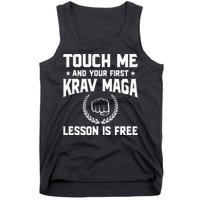Touch Me And Your First Krav Maga Lesson Is Free Tank Top