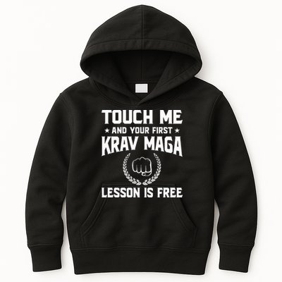 Touch Me And Your First Krav Maga Lesson Is Free Kids Hoodie