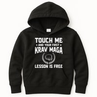 Touch Me And Your First Krav Maga Lesson Is Free Kids Hoodie