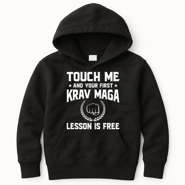 Touch Me And Your First Krav Maga Lesson Is Free Kids Hoodie