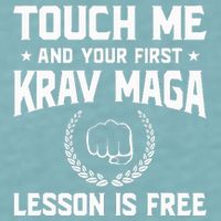 Touch Me And Your First Krav Maga Lesson Is Free Sueded Cloud Jersey T-Shirt