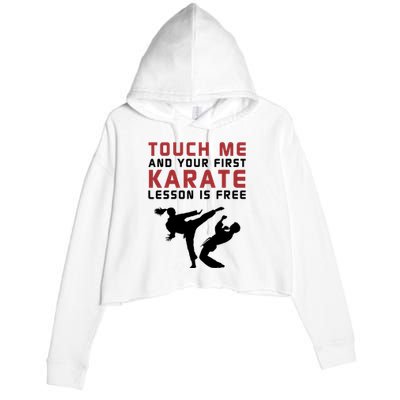 Touch Me And Your First Karate Lesson Is Free Crop Fleece Hoodie