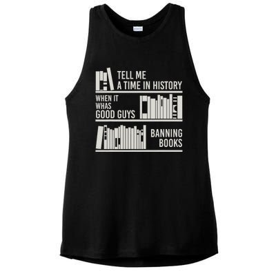 Tell Me A Time In History When It Was Good Guys Banning Book Ladies PosiCharge Tri-Blend Wicking Tank