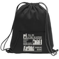 Tell Me A Time In History When It Was Good Guys Banning Book Sweatshirt Cinch Pack Bag