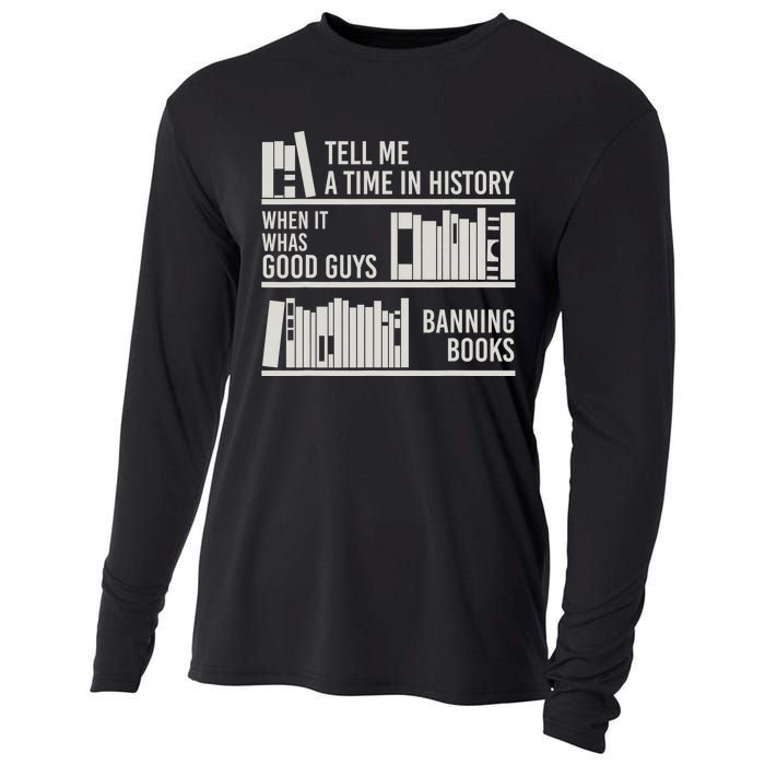 Tell Me A Time In History When It Was Good Guys Banning Book Cooling Performance Long Sleeve Crew