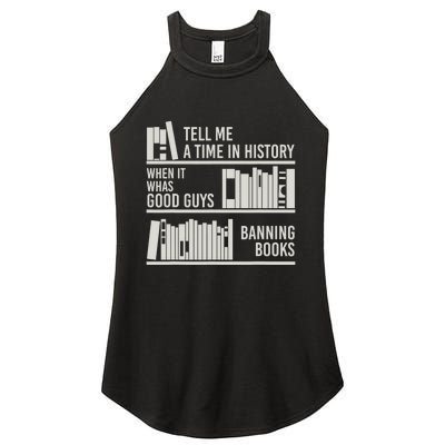 Tell Me A Time In History When It Was Good Guys Banning Book Women's Perfect Tri Rocker Tank