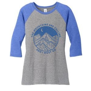 The Mountains Are Calling And I Must Go Cool Hiking Climbing Funny Gift Women's Tri-Blend 3/4-Sleeve Raglan Shirt