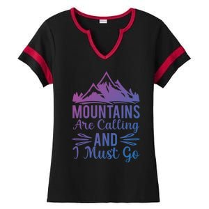 The Mountains Are Calling Me And I Must Go Mountain Gift Ladies Halftime Notch Neck Tee