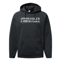 Trouble Maker Apparently IM A Troublemaker Funny Sarcastic Performance Fleece Hoodie