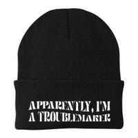 Trouble Maker Apparently IM A Troublemaker Funny Sarcastic Beanie
