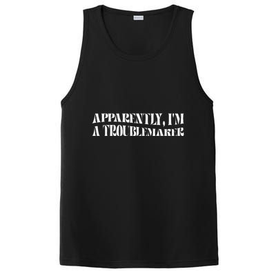 Trouble Maker Apparently IM A Troublemaker Funny Sarcastic PosiCharge Competitor Tank
