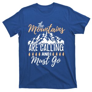 The Mountains Are Calling And I Must Go Hiking Outdoors Funny Gift T-Shirt