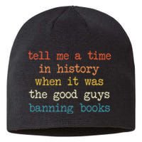 Tell Me A Time In History When It Was Good Guys Banning Book Sustainable Beanie