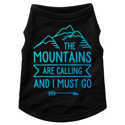 The Mountains Are Calling And I Must Go Cool Gift Doggie Tank