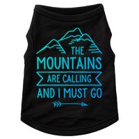 The Mountains Are Calling And I Must Go Cool Gift Doggie Tank